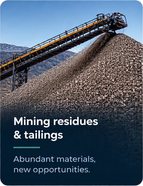 Mining residues and tailings – abundant materials, new opportunities